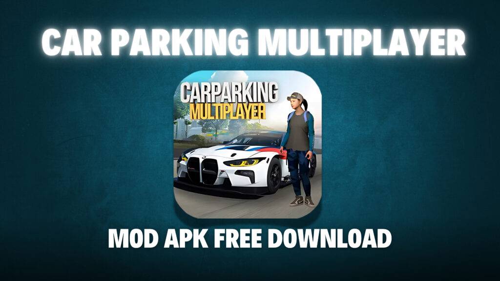 Car Parking Multiplayer Mod APK (unlimited money and gold)